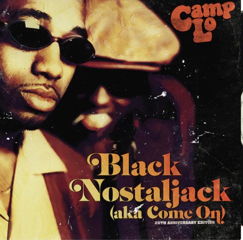 Cover for Camp Lo · Black Nostaljack (aka Come On) (LP) (2022)