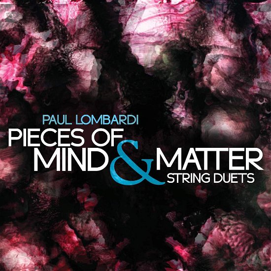 Cover for Lombardi / Holland / Felberg · Pieces of Mind &amp; Matter (CD) (2019)