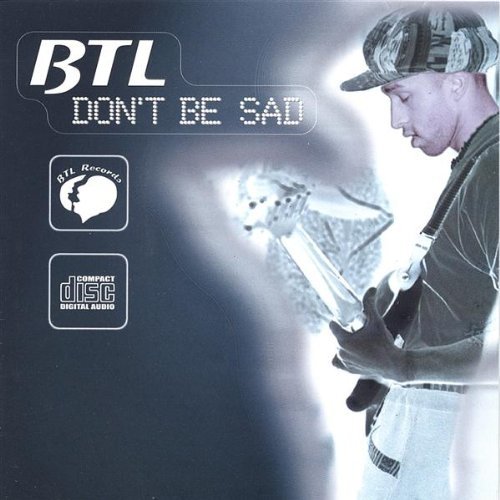 Cover for Btl · Dont Be Sad (CD) (2003)