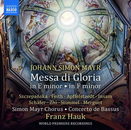 Cover for Simon Mayr Chorus · Mayr: Messa Di Gloria in E Minor - in F Minor (CD) (2021)