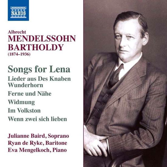 Cover for Baird / Ryke / Mengelkoch · Albrecht Mendelssohn Bartholdy: Songs For Lena (CD) (2021)