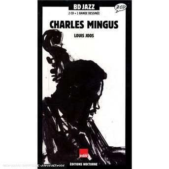 Cover for Charles Mingus · Charles Mingus Par Louis Joos (CD) [Digipak] (2011)