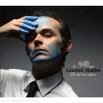 Cover for Laurent Madiot · Le Bal Des Utopies (CD) (2015)