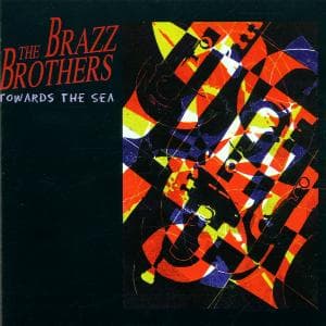 Towards The Sea - Brazz Brothers - Music - LAIKA - 4011786011377 - November 3, 2003