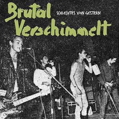 Schlechtes Von Gestern - Brutal Verschimmelt - Música - POWER IT UP - 4059251443377 - 31 de marzo de 2023