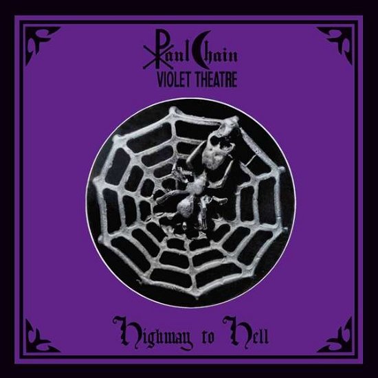 Paul Chain Violet Theatre · Highway To Hell (LP) (2018)