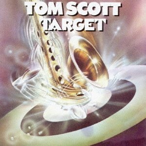Target - Tom Scott - Musik - WOUNDED BIRD, SOLID - 4526180386377 - 24. September 2016