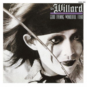 Good Evening Wonderful Fiend - Willard - Música - ULTRA VYBE - 4526180568377 - 9 de julho de 2021