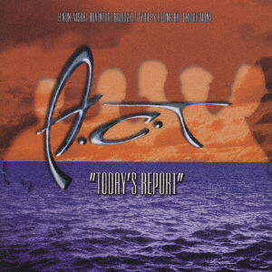 Cover for A.c.t. · Today's Report +1 (CD) [Japan Import edition] (2000)