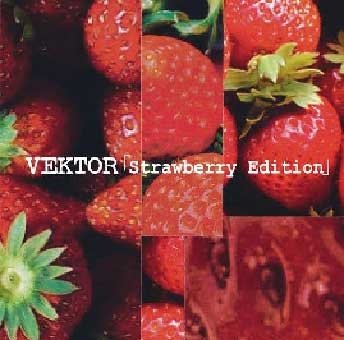 Strawberry Edition - Vektor - Musiikki - ATAKAMO RECORDS - 4546793010377 - keskiviikko 24. kesäkuuta 2015