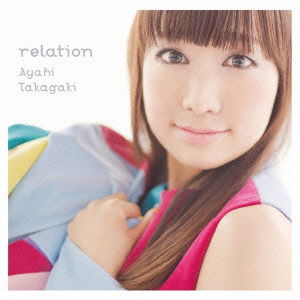 Relation - Ayahi Takagaki - Music - MUSIC RAIN CO. - 4580163592377 - April 17, 2013