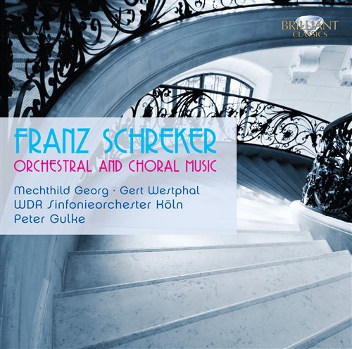 Orchestral & Vocal Works - Schreker / Gulke / Cgro - Música - Brilliant - 5028421942377 - 28 de junio de 2011