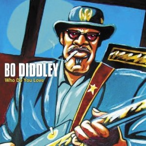 Cover for Bo Diddley · Who Do You Love (CD) [Digipak] (2012)