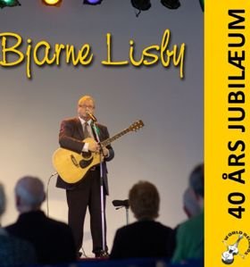 Cover for Bjarne Lisby · 40 års Jubilæum (CD) (2012)