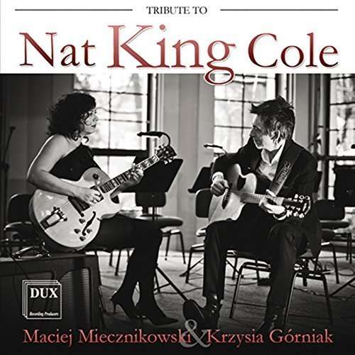 Cover for Miecznikowski,maciej / Gorniak,krzysia · Tribute to Nat King Cole (CD) (2016)