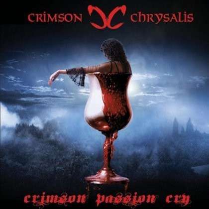 Cover for Crimson Chrysalis · Crimson Passion Cry (CD) (2013)