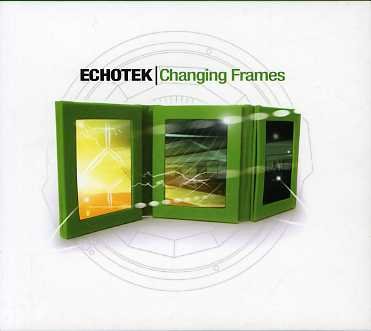 Cover for Echotek · Changing Frames (CD) (2015)