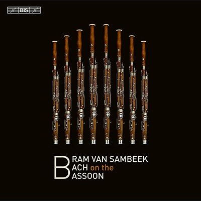 Plays Bach On The Bassoon - Bram Van Sambeek - Musik - BIS - 7318599926377 - 2. september 2022