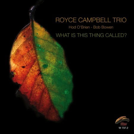 Cover for Royce Campbell · What is This Thing Called (CD) (2010)