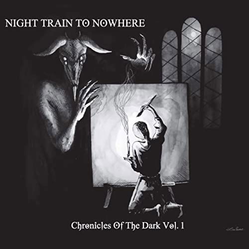 Cover for Night Train To Nowhere · Chronicles Of The Dark Vol.1 (CD) (2020)