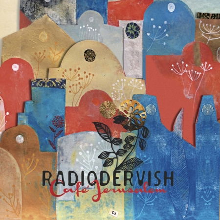 Cover for Radiodervish · Cafe Jerusalem (LP) (2016)