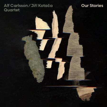 Our Stories - Alf Carlsson &  Jiri Kotaca Quartet - Music - ANIMAL MUSIC - 8594211850377 - June 7, 2024