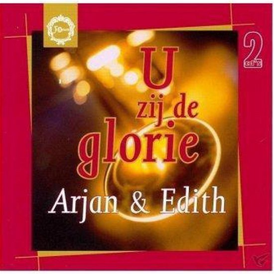 Cover for Post, Arjan &amp; Edith · U Zij De Glorie (CD) (2016)