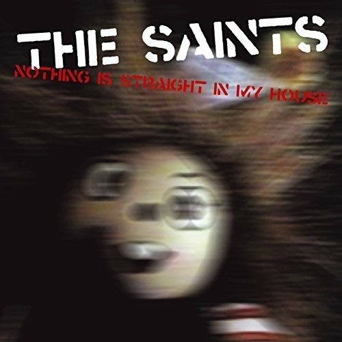 Cover for The Saints · Nothing Is Stright In... (CD)