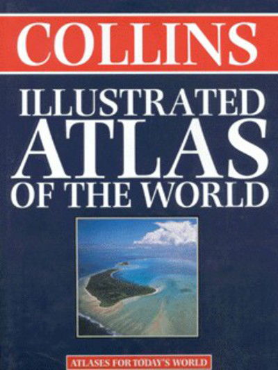 Cover for Not Known · Collins Illustrated Atlas of the World (Hardcover Book) (2000)