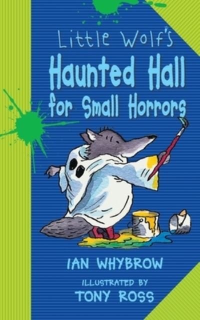 Cover for Ian Whybrow · Little Wolf's Haunted Hall for Small Horrors (Book) (1999)