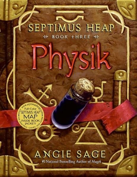 Cover for Angie Sage · Septimus Heap, Book Three: Physik - Septimus Heap (Hardcover Book) [First edition] (2007)