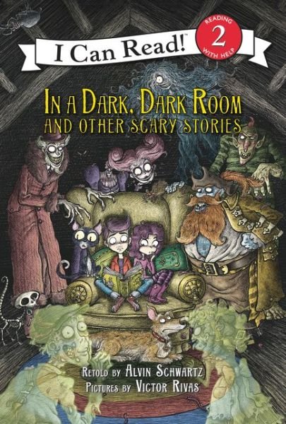 Cover for Alvin Schwartz · In a Dark, Dark Room and Other Scary Stories: Reillustrated Edition. A Halloween Book for Kids - I Can Read Level 2 (Paperback Bog) [Reillustrated edition] (2017)