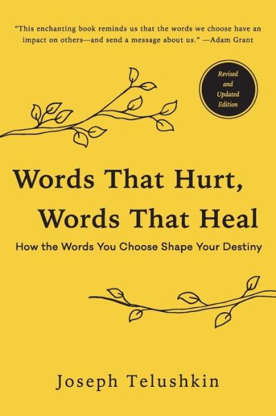 Cover for Joseph Telushkin · Words That Hurt, Words That Heal, Revised Edition: How the Words You Choose Shape Your Destiny (Taschenbuch) [Revised edition] (2019)