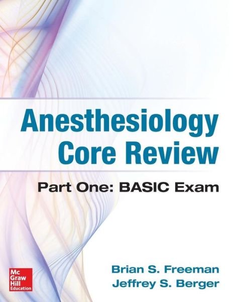 Cover for Brian Freeman · Anesthesiology Core Review (Paperback Bog) [Ed edition] (2014)