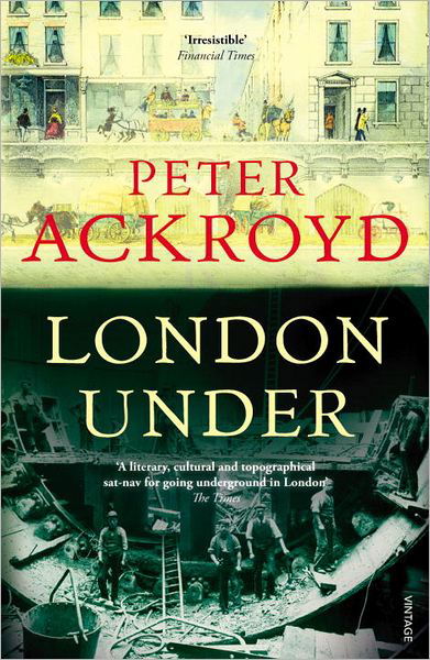 Cover for Peter Ackroyd · London Under (Paperback Bog) [1. udgave] (2012)