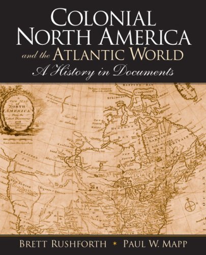 Cover for Brett Rushforth · Colonial North America and the Atlantic World: A History in Documents (Paperback Book) (2009)