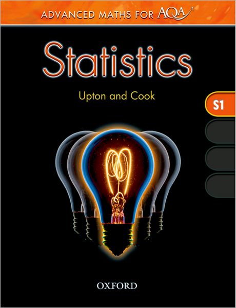 Cover for Graham Upton · Advanced Maths for AQA: Statistics S1 - Advanced Maths for AQA (Paperback Book) (2004)