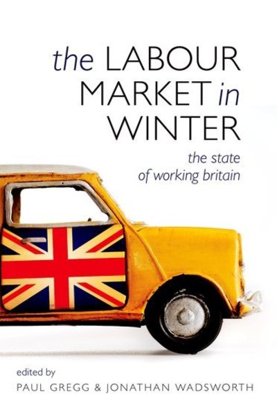 Cover for Paul Gregg · The Labour Market in Winter: The State of Working Britain (Hardcover Book) (2011)