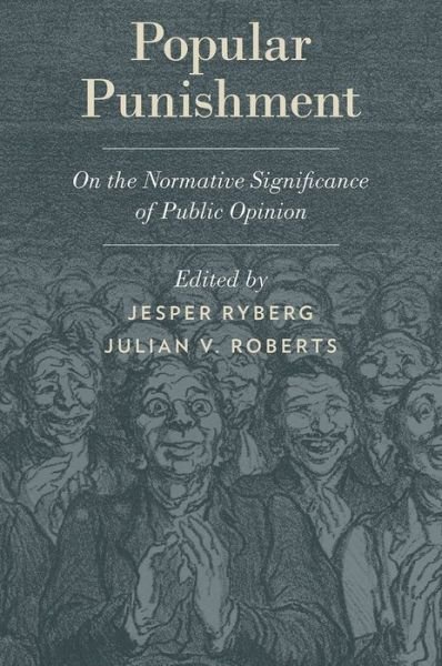 Cover for Jesper Ryberg · Popular Punishment: On the Normative Significance of Public Opinion - Studies in Penal Theory and Philosophy (Hardcover Book) (2014)
