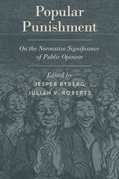 Cover for Jesper Ryberg · Popular Punishment: On the Normative Significance of Public Opinion - Studies in Penal Theory and Philosophy (Hardcover Book) (2014)