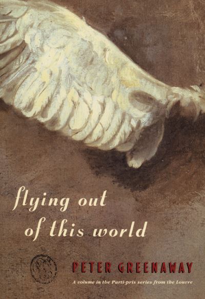 Cover for Peter Greenaway · Flying Out of This World (Paperback Book) (1994)