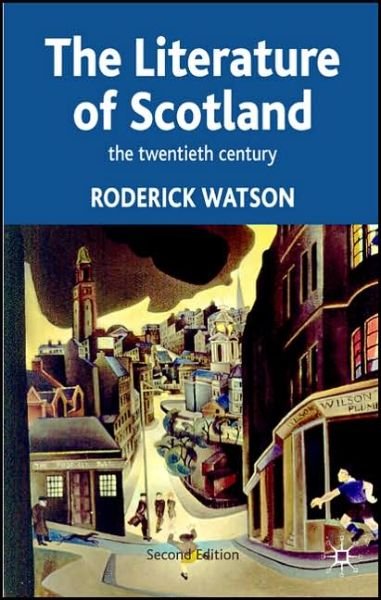 Literature of Scotland - Roderick Watson - Kirjat - Macmillan Education UK - 9780230000377 - perjantai 24. marraskuuta 2006