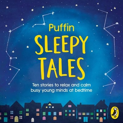 Cover for Puffin · Puffin Sleepy Tales: Ten stories to relax and calm busy young minds at bedtime - Sleep Series (Audiobook (CD)) [Unabridged edition] (2019)