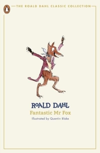 Cover for Roald Dahl · Fantastic Mr Fox - The Roald Dahl Classic Collection (Paperback Bog) (2024)