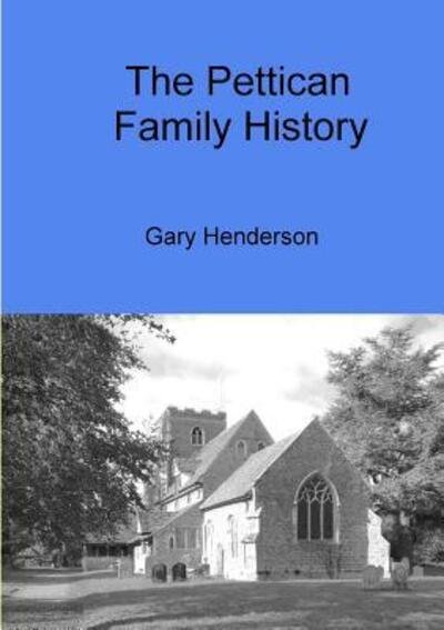 Cover for Gary Henderson · The Pettican Family History (Paperback Book) (2018)