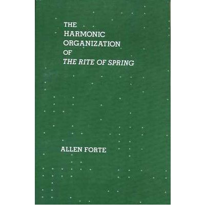 Cover for Allen Forte · The Harmonic Organization of The Rite of Spring (Taschenbuch) (2005)