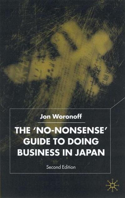 Cover for J. Woronoff · The 'No-Nonsense' Guide to Doing Business in Japan (Inbunden Bok) [2nd ed. 2001 edition] (2000)