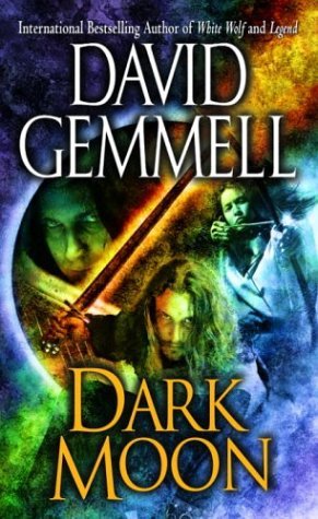 Cover for David Gemmell · Dark Moon (Paperback Book) (2003)