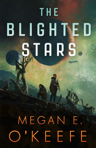 The Blighted Stars - The Devoured Worlds - Megan E. O'Keefe - Books - Little, Brown Book Group - 9780356517377 - May 25, 2023