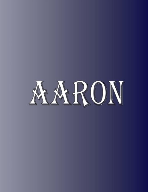 Cover for Rwg · Aaron: 100 Pages 8.5&quot; X 11&quot; Personalized Name on Notebook College Ruled Line Paper (Pocketbok) (2019)